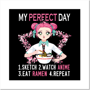 My perfect day sketch watch anime eat ramen repeat..Anime lovers gift Posters and Art